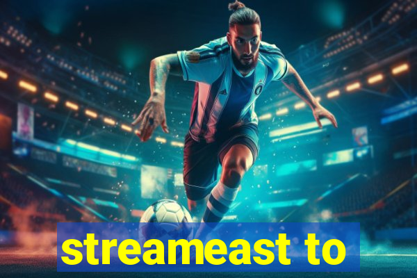 streameast to